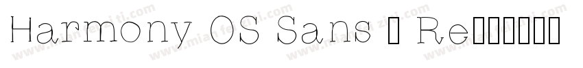 Harmony OS Sans - Re字体转换